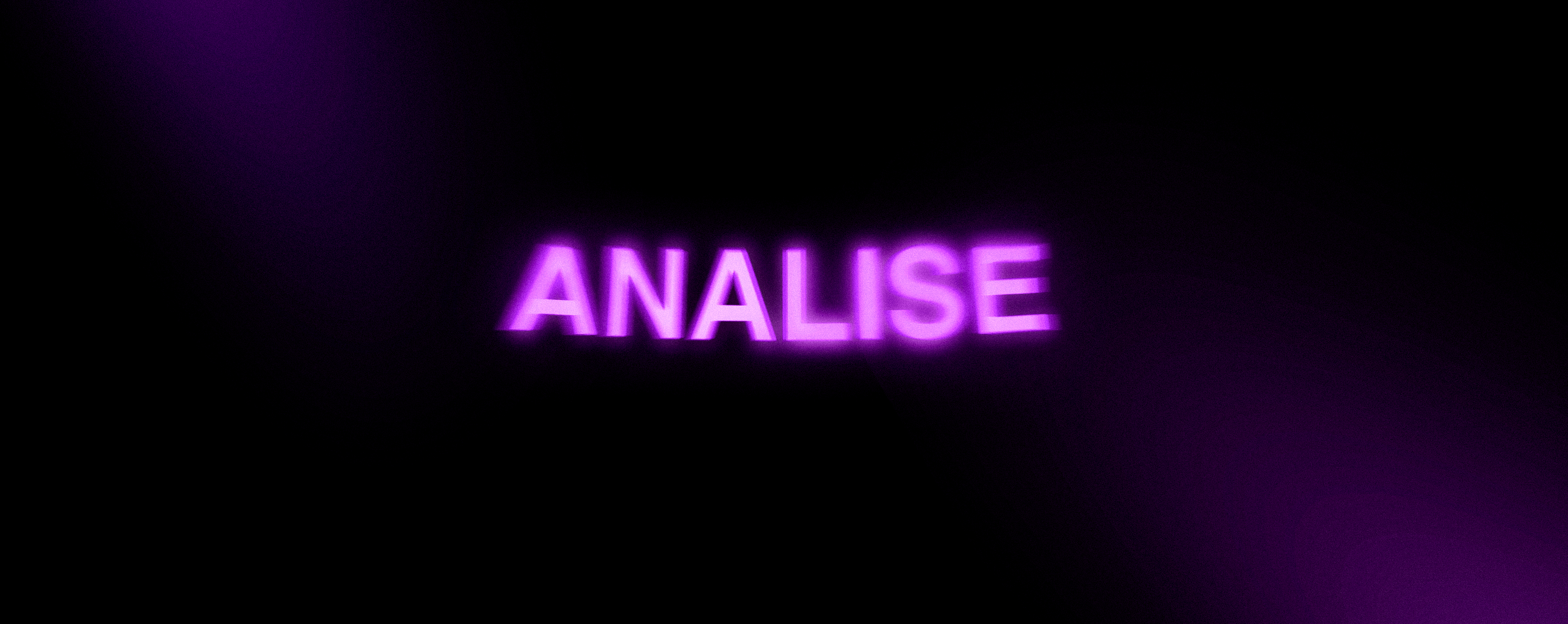 Texto com escrito 'ANALISE' em roxo e com efeito esfumaçado.