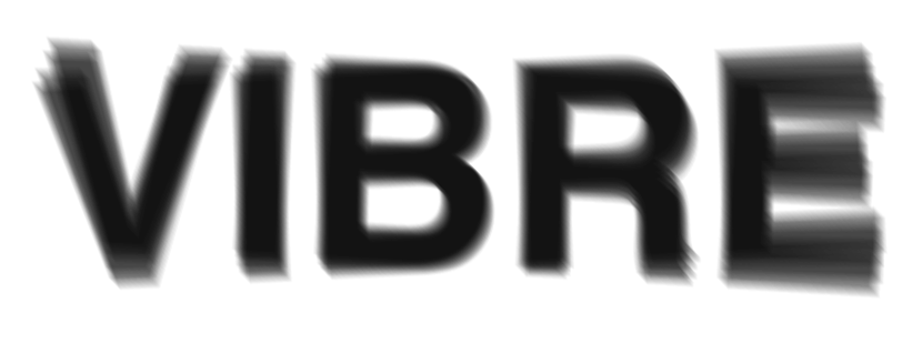 Texto com escrito 'VIBRE' com efeito desfocado.